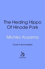 The Healing Hippo Of Hinode Park