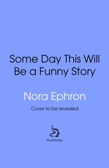 Some Day This Will Be A Funny Story