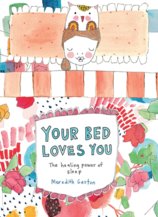 Your Bed Loves You