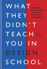 What they didnt teach you in design school