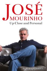 Jose Mourinho: Up Close and Personal 