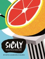 Sicily : Recipes from the Pearl of Southern Italy