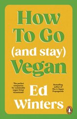 How to Go (and Stay) Vegan