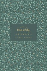 How to Grow a Baby Journal