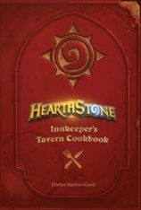 Hearthstone Innkeepers Tavern Cookbook