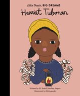 Little People, Big Dreams: Harriet Tubman