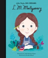 Little People Big Dreams: Lucy Maud Montgomery