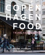 Copenhagen Food : Stories, traditions and recipes