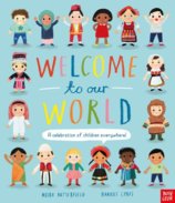 Welcome to Our World A celebration of children everywhere