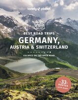 Lonely Planet Best Road Trips Germany, Austria & Switzerland