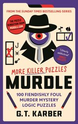 Murdle: More Killer Puzzles: THE SUNDAY TIMES BESTSELLING SERIES