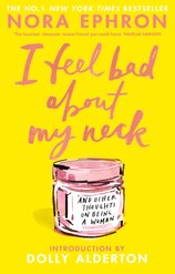 I Feel Bad About My Neck