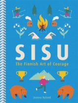 Sisu: The Finnish Art of Courage