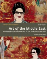 Art of the Middle East: Modern and Contemporary Art of the Arab World and Iran