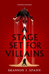 A Stage Set  for Villains