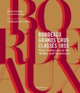 Bordeaux Grands Crus Classes 1855: Medoc et Sauternes