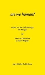 Are We Human: The Archeology of Design