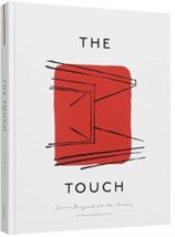 The Touch : Spaces Designed for the Senses