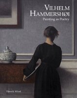 Vilhelm Hammershoi: Painting as Poetry