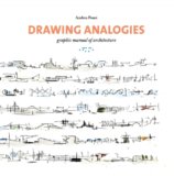 Drawing Analogies: Graphic Manual of Architecture