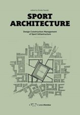 Sport Architecture: Design Construction Management of Sport Infrastructure