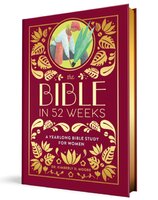 The Bible in 52 Weeks (Deluxe Edition)