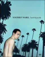 Youssef Nabil I won't let you die