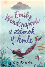 Emily Windsnapová a zámok v hmle