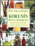 Encyklopédia korenín, bylín a pochutín