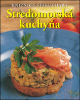 Knižnica šéfkuchára: Stredomorská kuchyňa