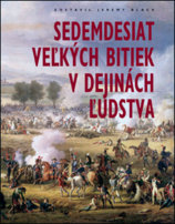 70 veľkých bitiek v dejinách ľudstva