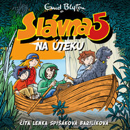 Audiokniha Slávna päťka na úteku (Slávna päťka 3)
