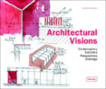 Architectural visions