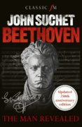 Beethoven: The Man Revealed