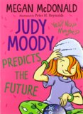 Judy Moody Predicts the Future