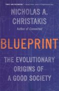 Blueprint: The Evolutionary Origins of a Good Society