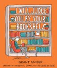 I Will Judge You by Your Bookshelf