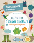 Moja prvá kniha o ročných obdobiach (Montessori: Svet úspechov)