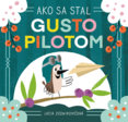 Ako sa stal Gusto pilotom