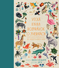 Veľká kniha rozprávok o zvieratách zo všetkých kútov sveta