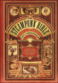 Steampunk Bible: An Illustrated Guide