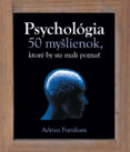Psychológia 50 myšlienok
