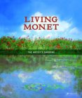 Living Monet: The Artist`s Garden