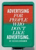 Advertising for People Who Don't Like Advertising