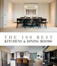 100 Best Kitchen & Dining rooms