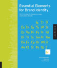 Essential Elements for Brand Identity : 100 Principles for Designing Logos and Building Brands