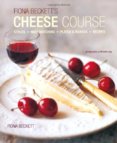 Fiona Becketts Cheese Course