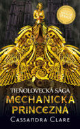 Mechanická princezná. Pekelné stroje 3