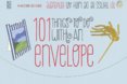 101 Things to Do with an Envelope
