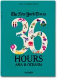 NYT, 36 Hours, Asia & Oceania